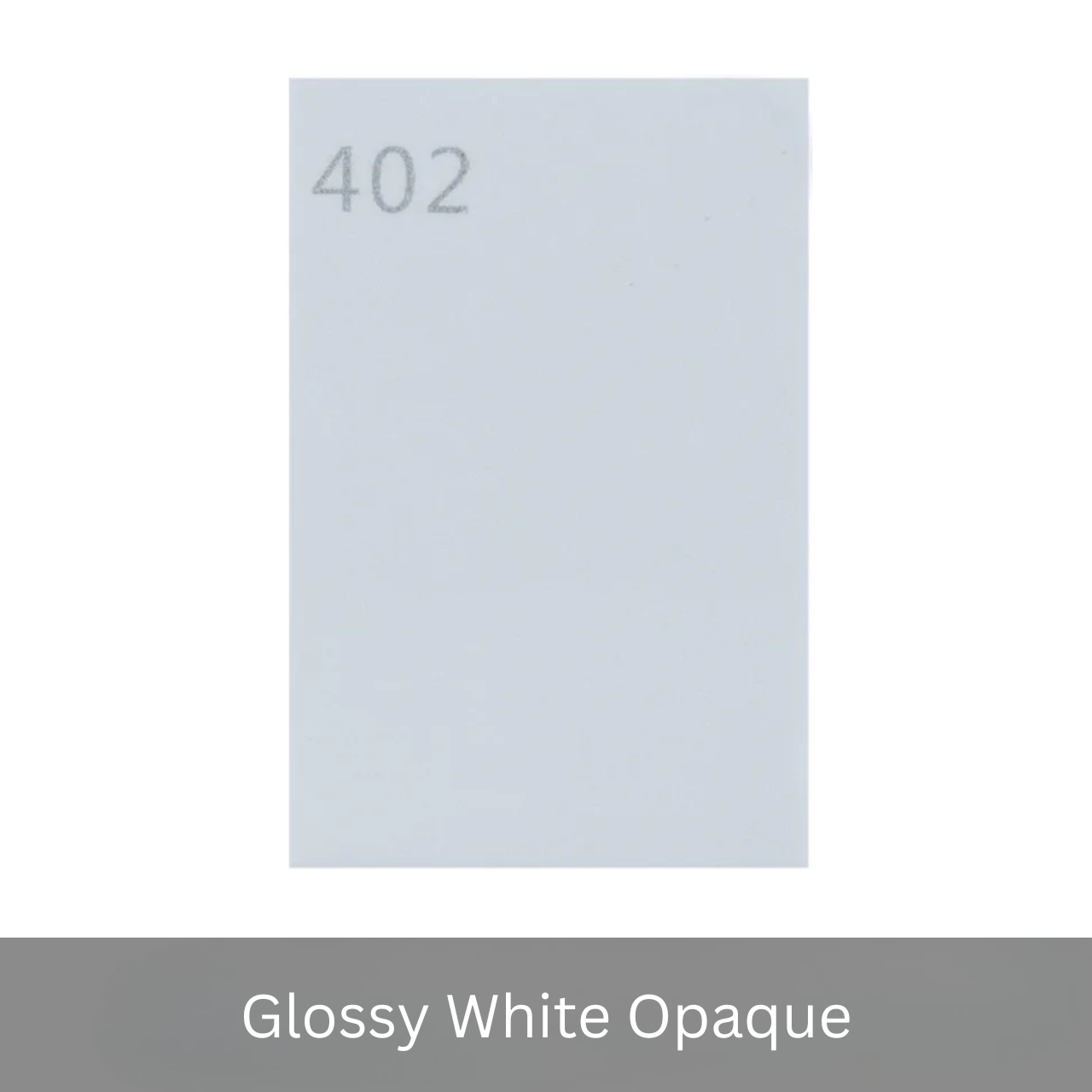 Acrylic Glossy White (Opaque) #402